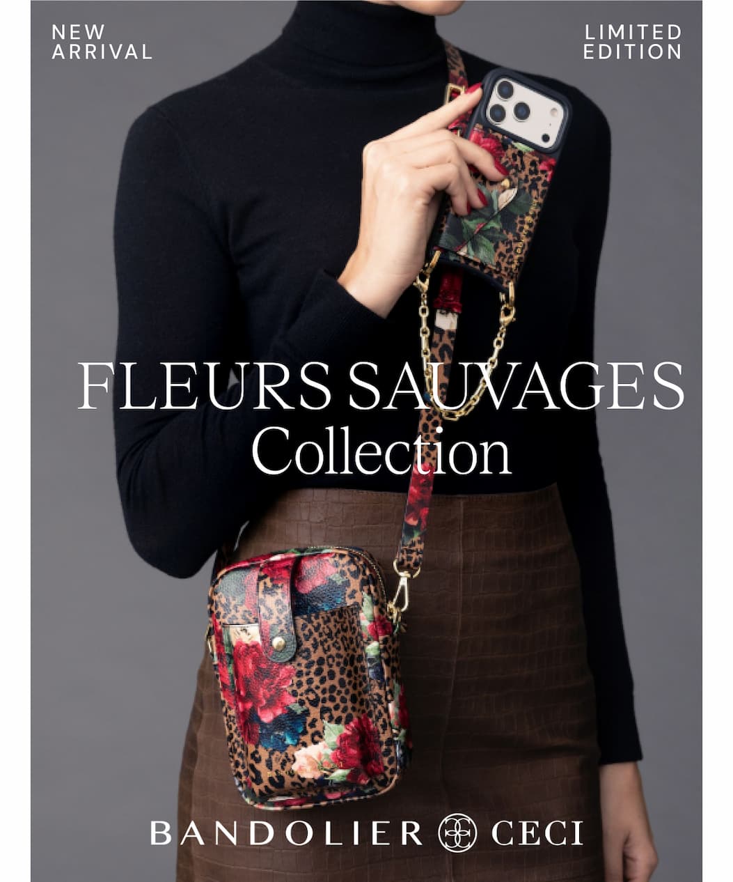 NEW ARRIVAL LIMITED EDITION FLEURS SAUVAGES Collection BANDOLIER CECI