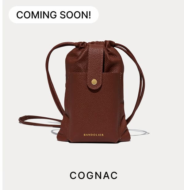 COMING SOON! COGNAC