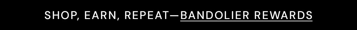 Shop, Earn, Repeat—Bandolier Rewards