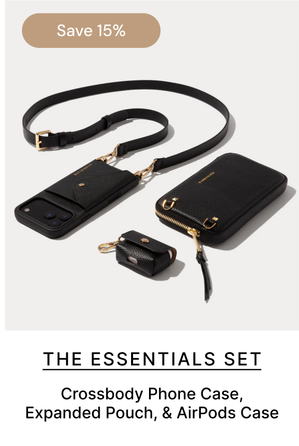 Save 15% THE ESSENTIALS SET Crossbody Phone Case, Expanded Pouch, & AirPods Case