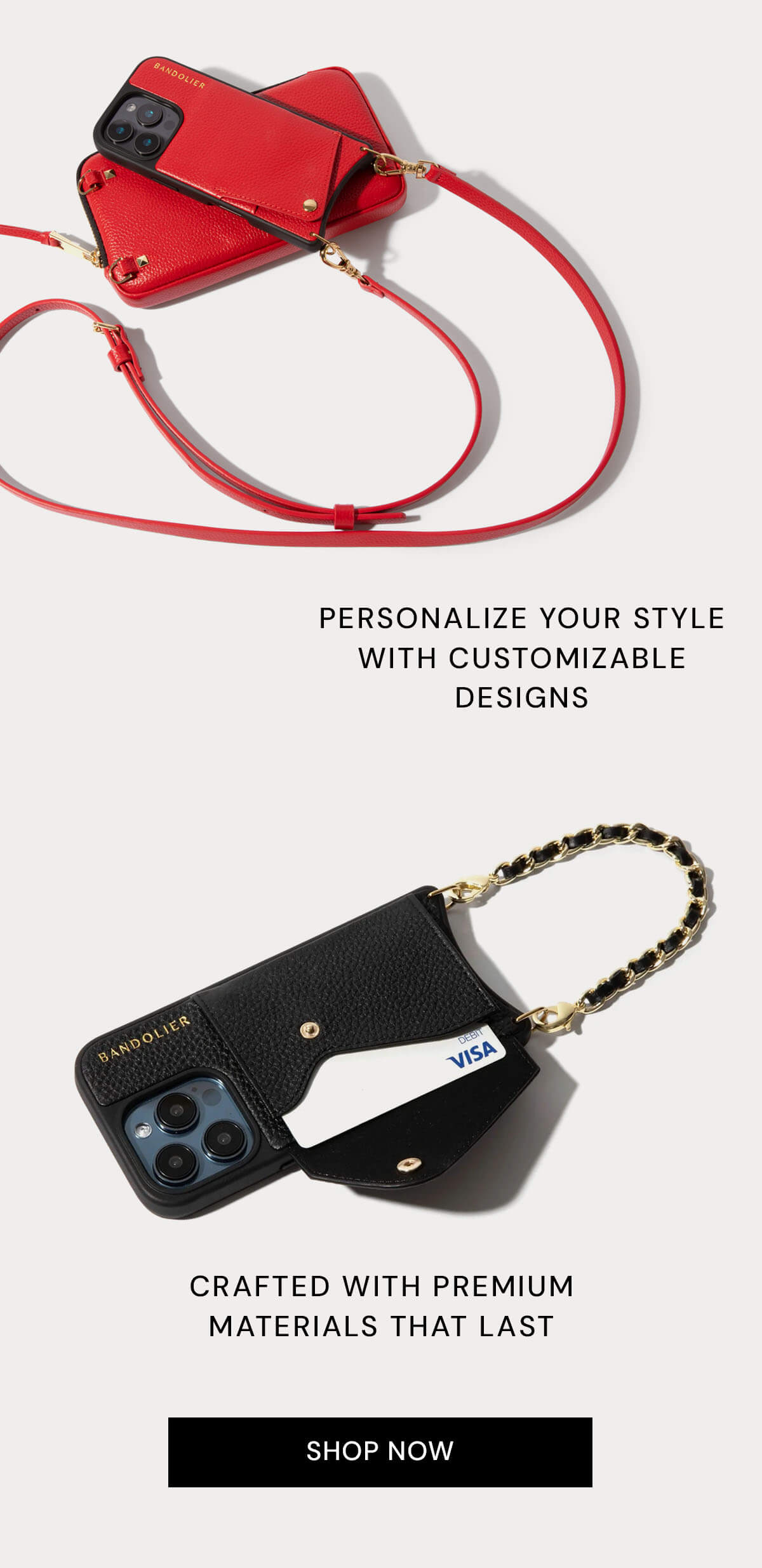 • Personalize your style with customizable designs • Crafted with premium materials that last
