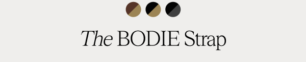 The Bodie Strap