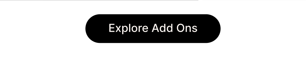 EXPLORE ADD ONS