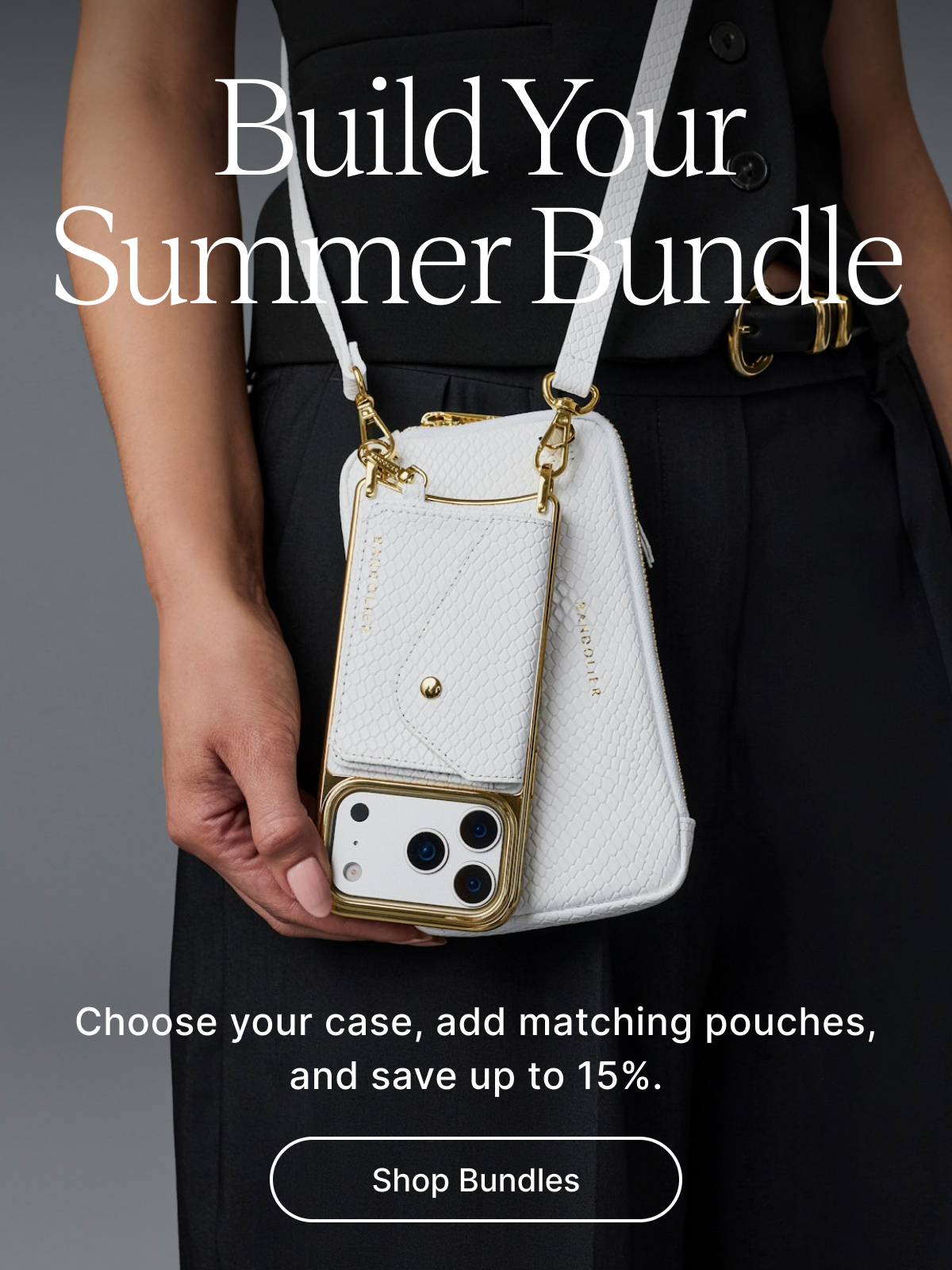 Build Your Summer Bundle Choose your case, add matching pouches, and save up to 15%. Shop Bundles