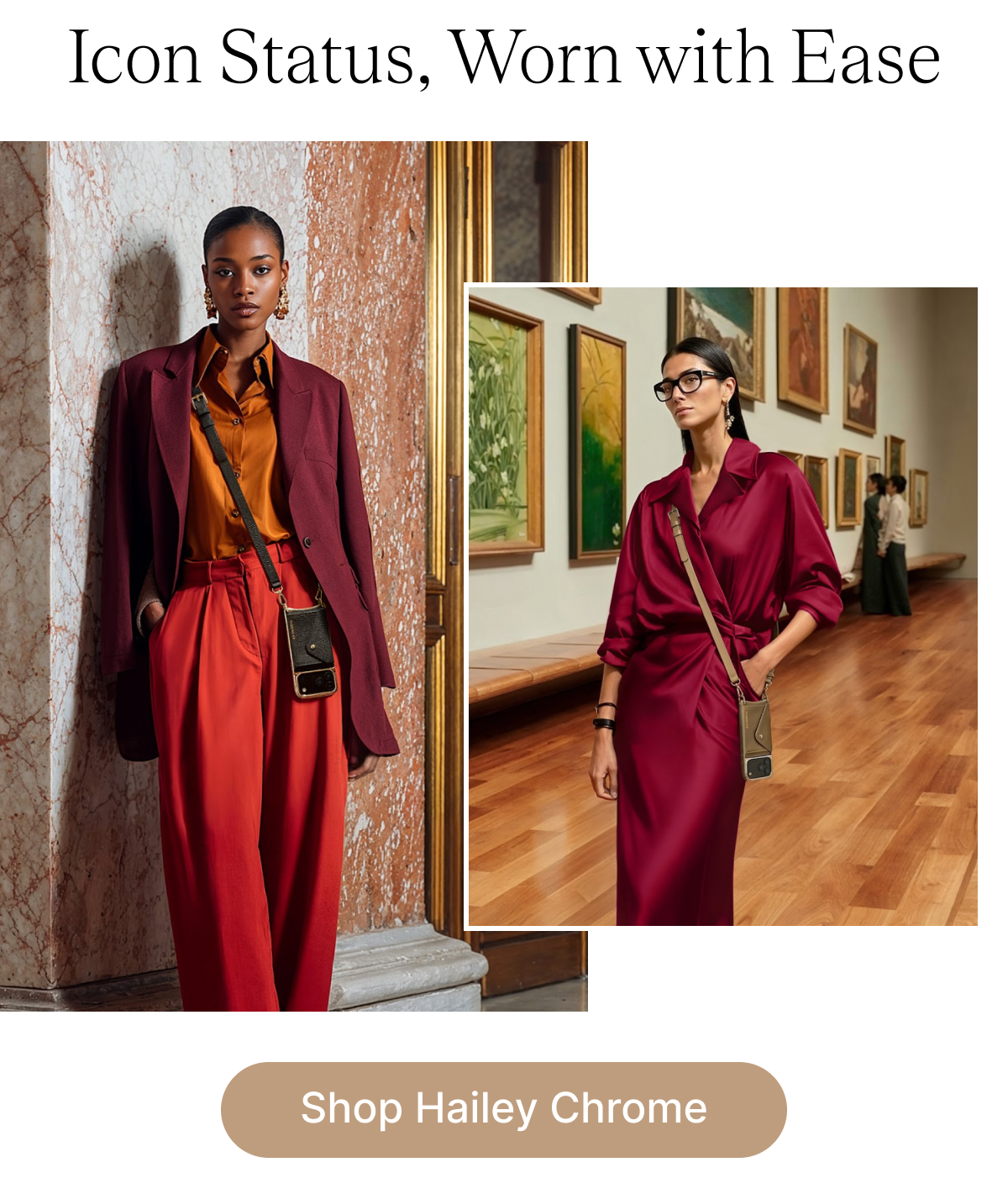 Icon Status, Worn with Ease Shop Hailey Chrome