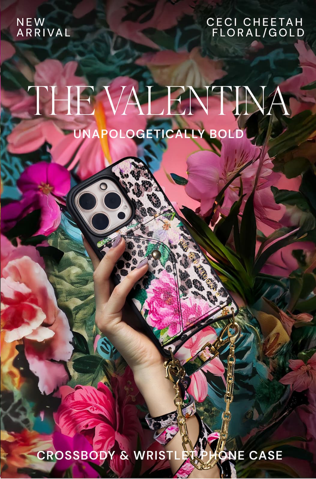 NEW ARRIVAL CECI CHEETAH FLORAL/GOLD THE VALENTINA UNAPOLOGETICALLY BOLD CROSSBODY & WRISTLET PHONE CASE
