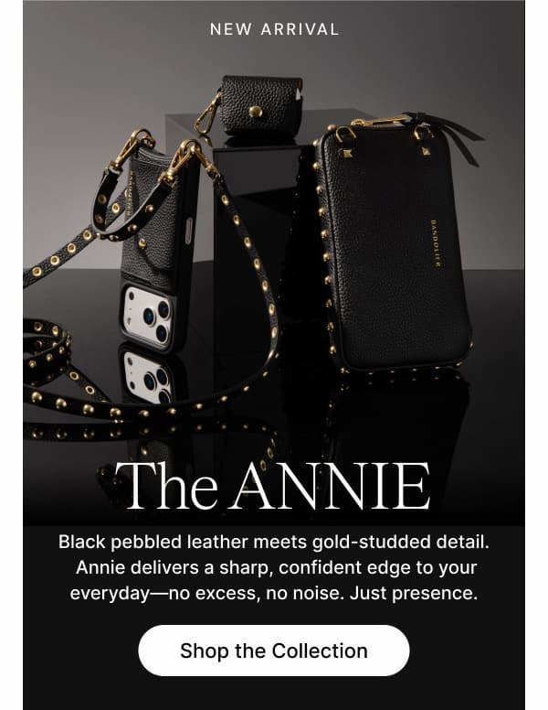 NEW ARRIVAL The ANNIE Black pebbled leather meets gold-studded detail.  Annie delivers a sharp, confident edge to your everyday—no excess, no noise. Just presence. Shop the Collection