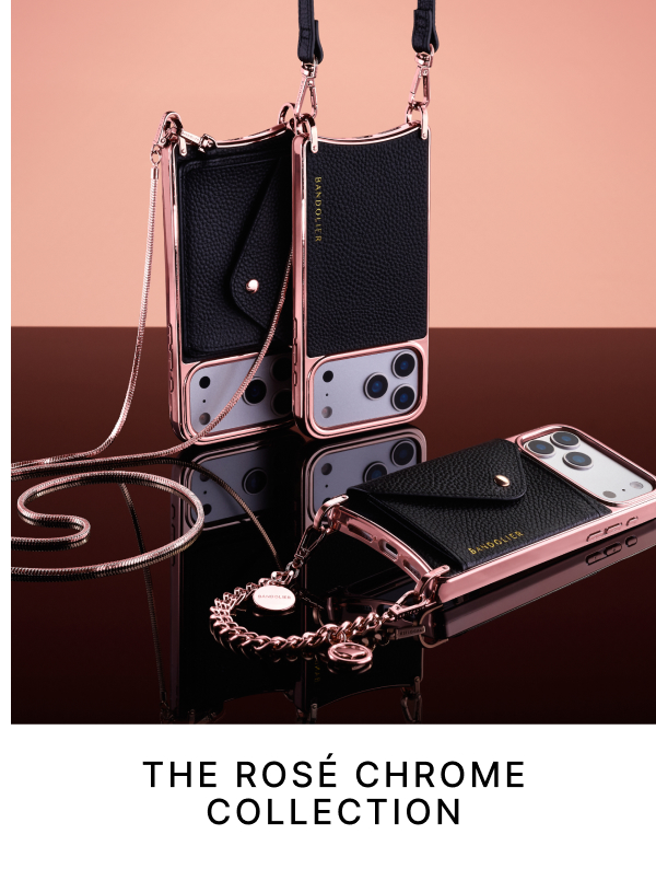 THE ROSE CHROME COLLECTION