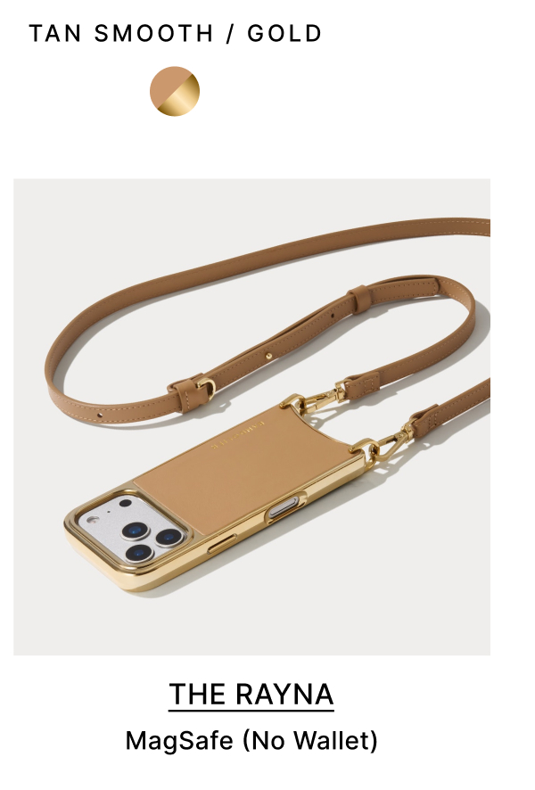 TAN SMOOTH/GOLD THE RAYNA MagSafe (No Wallet)