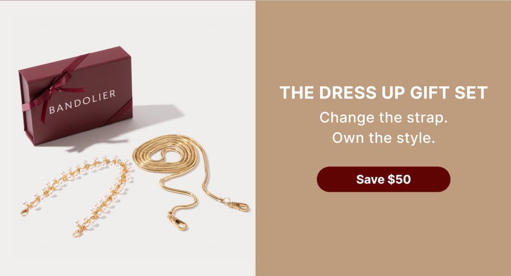 THE DRESS UP GIFT SET Change the strap. Own the style. Save $50
