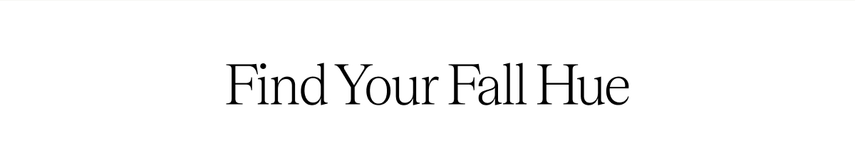 Find Your Fall Hue