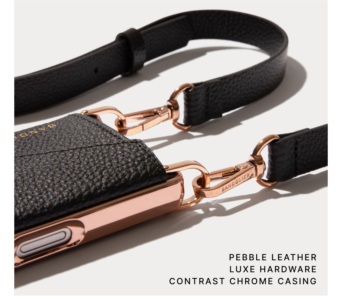 PEBBLE LEATHER LUXE HARDWARE CONTRAST CHROME CASING