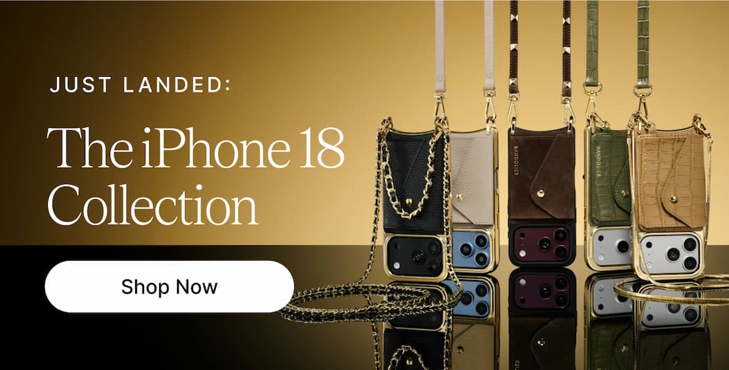 JUST LANDED: The iPhone 18 Collection Shop Now