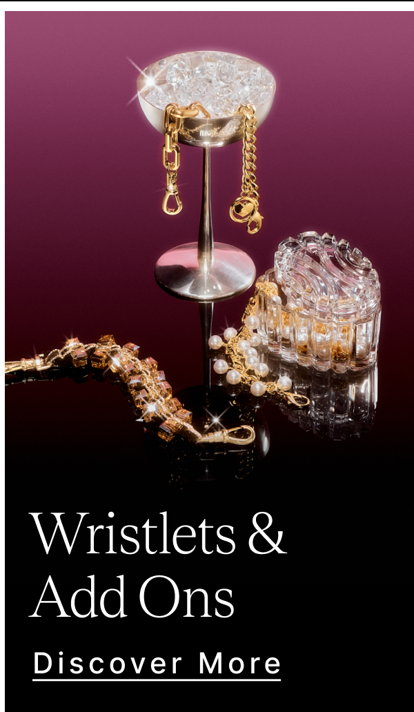 Wristlets & Add Ons Discover More