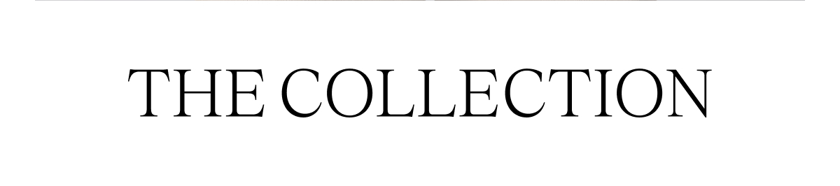 THE COLLECTION