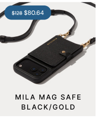 $128 $80.64 MILA MAG SAFE BLACK/GOLD