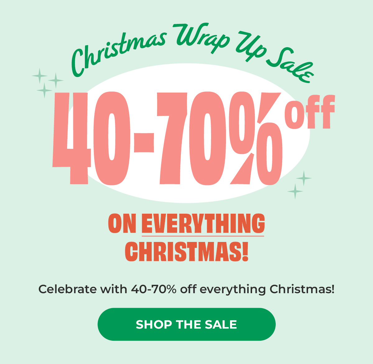 Christmas Wrap Up Sale - 40-70% off 