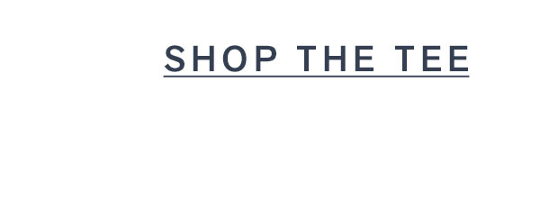 Shop the Tee