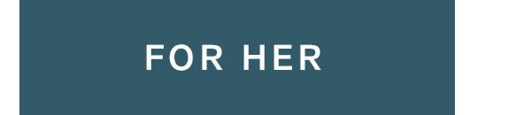 For Her