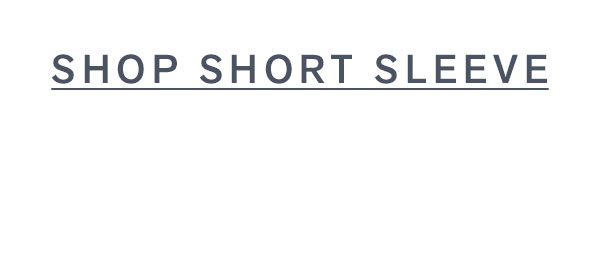 Shop Short Sleeve