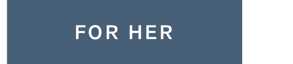 For Her