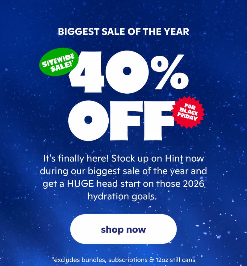 BIGGEST SALE OF THE YEAR 40% OFF FOR BLACK FRIDAY* BIGGEST SALE OF THE YEAR 40% OFF FOR BLACK FRIDAY*