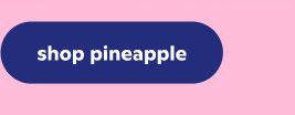 shop pineapple