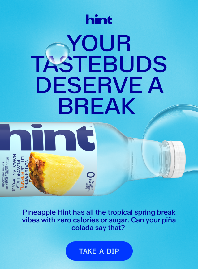 Your tastebuds deserve a break