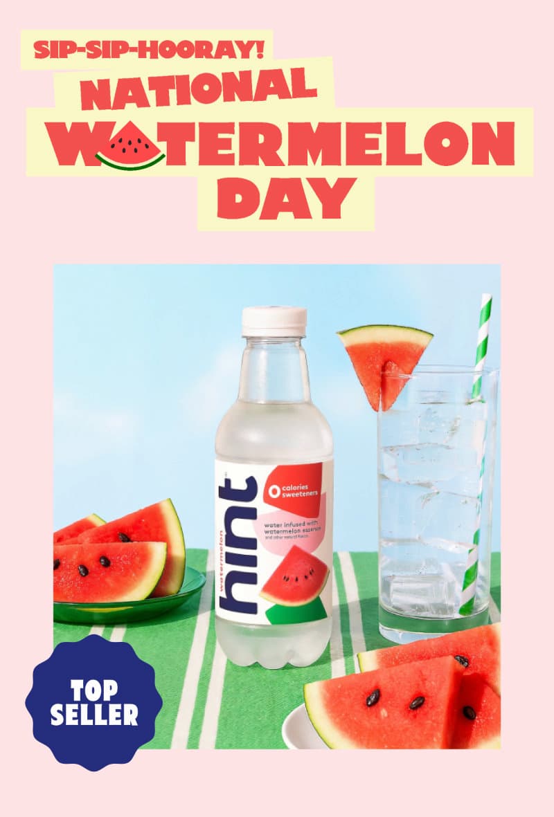 Sip, Sip, Hooray! National Watermelon Day! Sip, Sip, Hooray! National Watermelon Day!