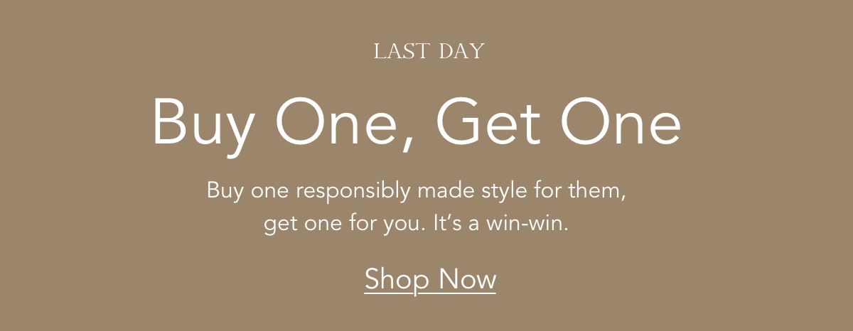 Buy One, Get One | Shop Now