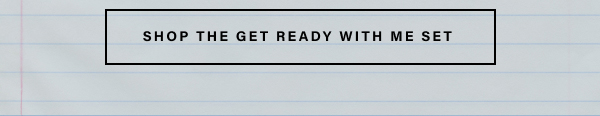 shop the get ready with me set 