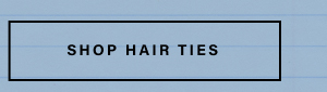 shop hair ties 