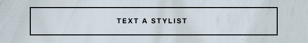text a stylist