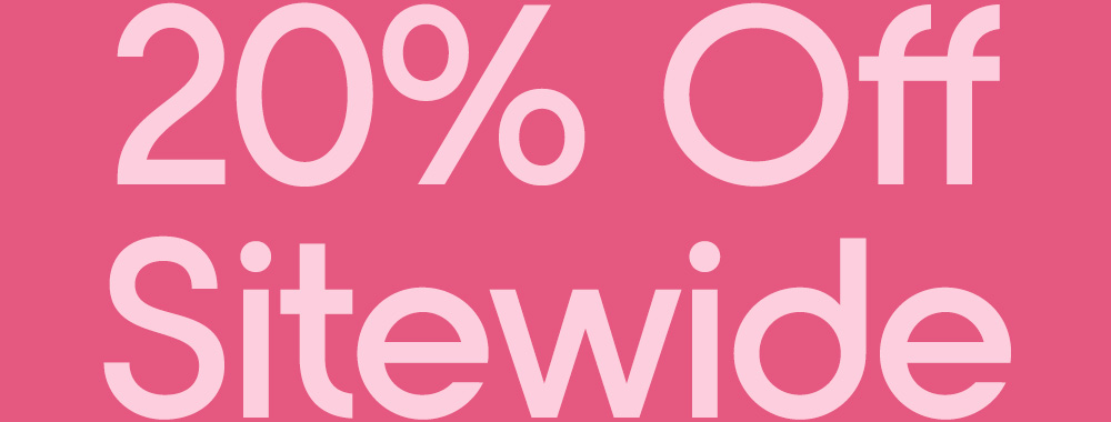 20% Off Sitewide