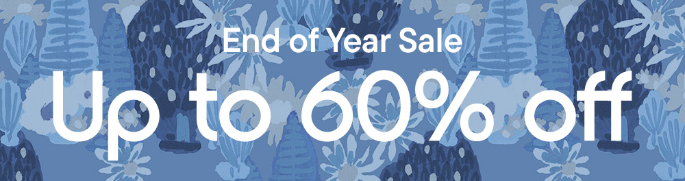 End of Year Sale Up to 60% off