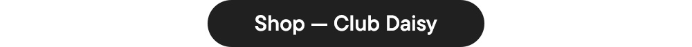 Shop — Club Daisy