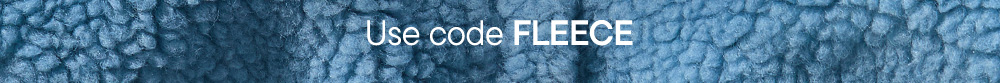 Use code FLEECE