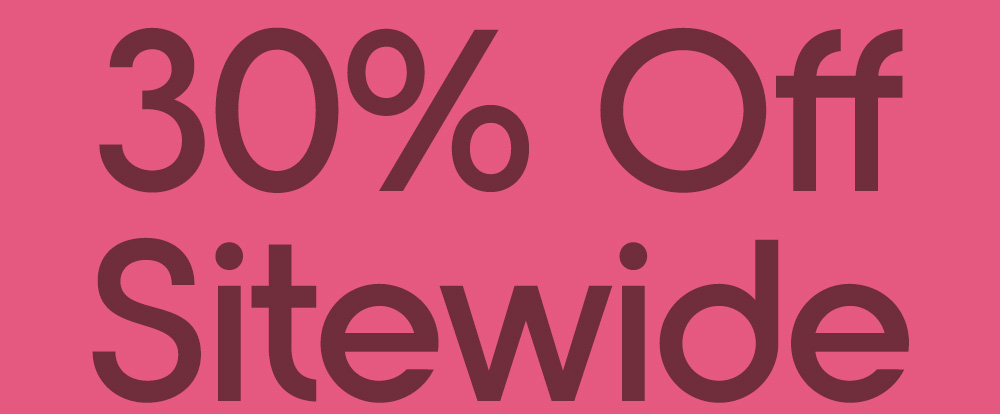30% Off Sitewide