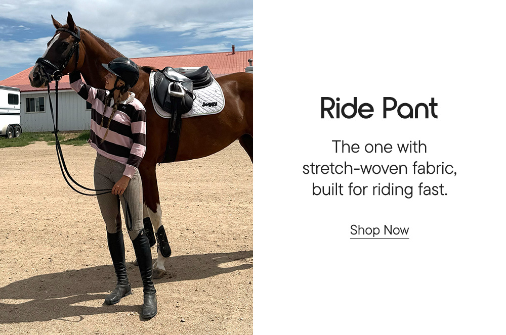 Ride Pant​ The one with stretch-woven fabric, built for riding fast.​ Shop Now