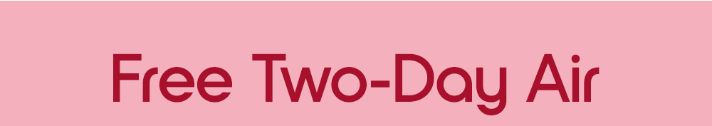 Free Two-Day Air