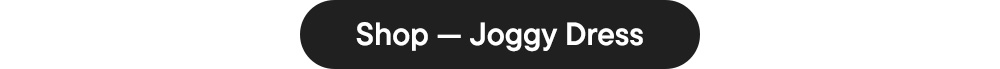 Shop — Joggy Dress