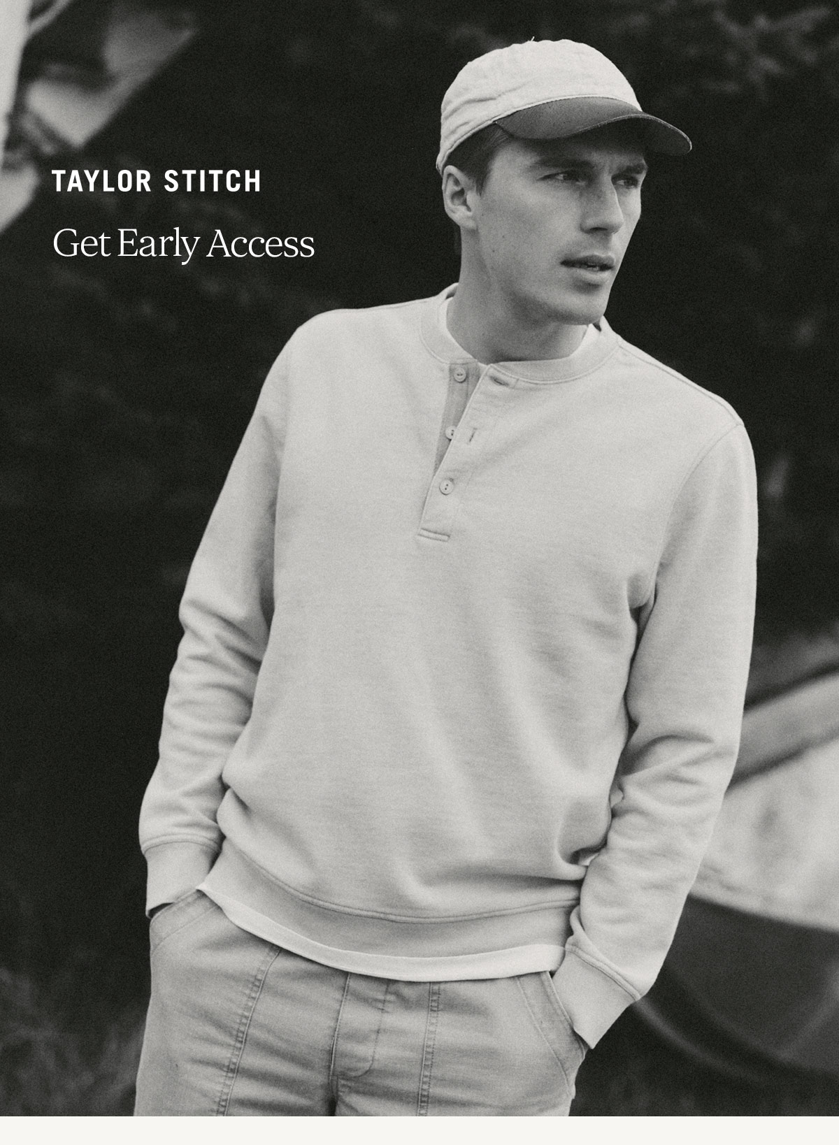 Taylor Stitch. Get Early Access. 