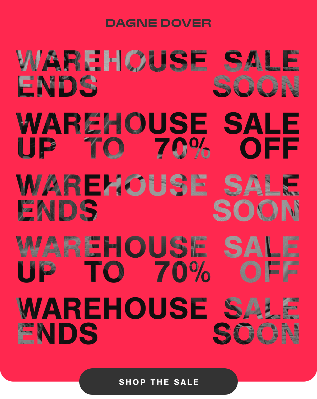 Warehouse Sale. Up to 70% Off. Shop the Sale.