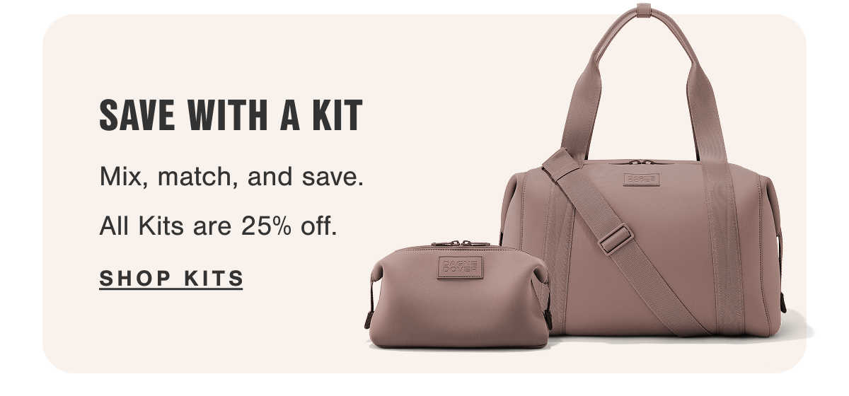 Save with a Kit. Mix, match, and save. All Kits are 25% off.