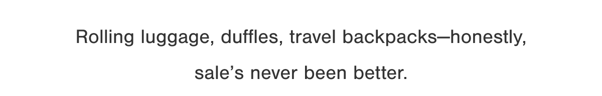 Never been a better time to grab your travel favorites.