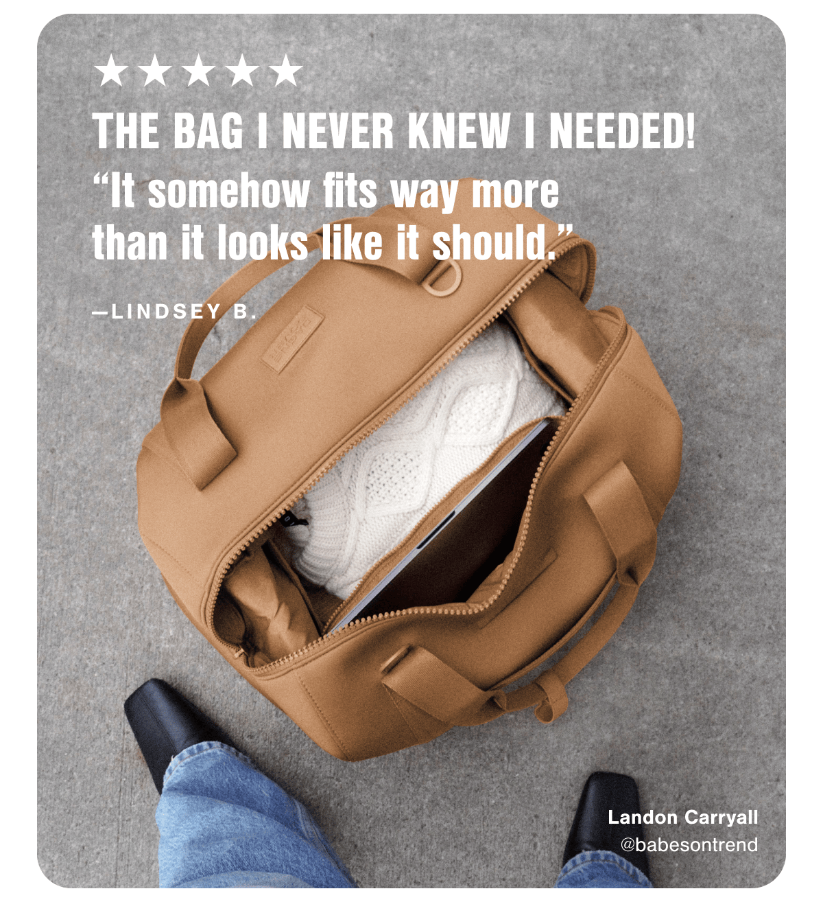 "It somehow fits way more than it looks like it should." -Lindsey B on the Landon Carryall.