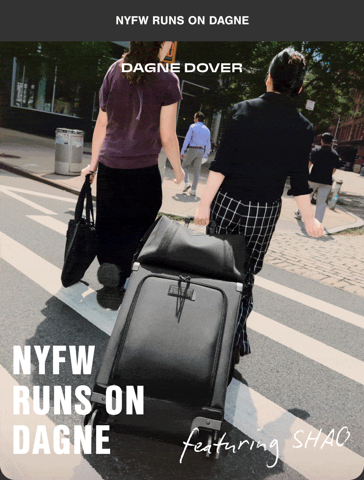 NYFW RUNS ON DAGNE Featuring SHAO