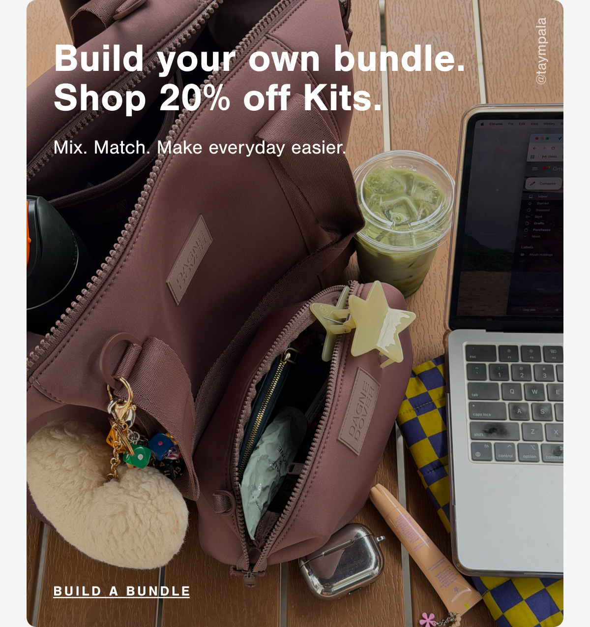 Build your own bundle. Shop 20% off Kits.