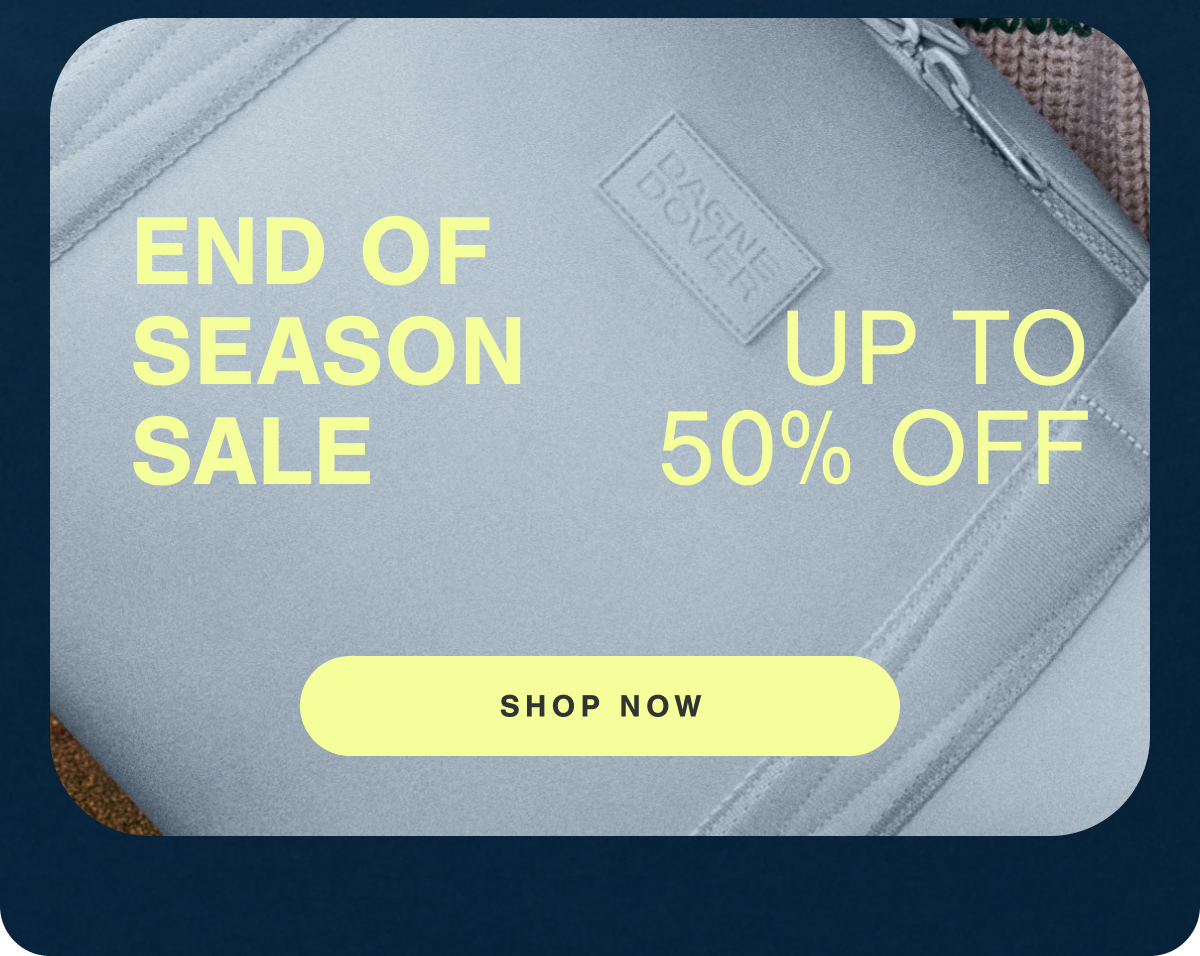 End of Season Sale. Up to 50% Off.