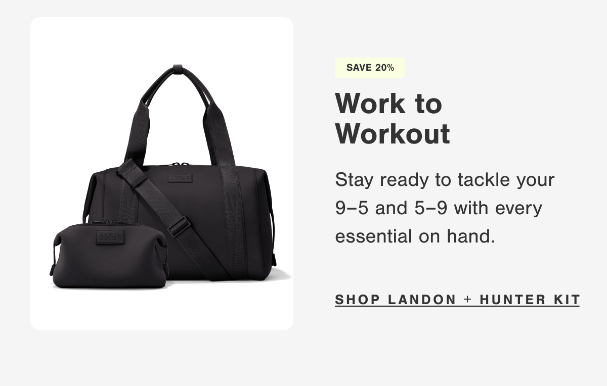 Work to Workout. Stay ready to tackle your 9-5 and 5-9 with every essential on hand.